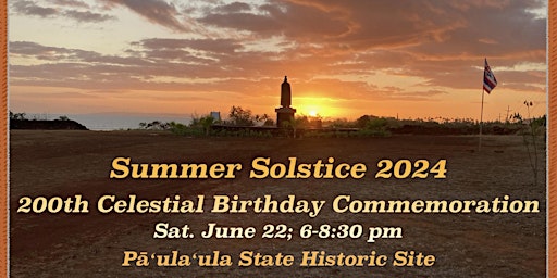 Imagem principal do evento Summer Solstice Kaumuali'i 200th Celestial Birthday Commemoration