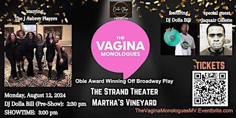 The Vagina Monologues by Eve Ensler The Strand Theater Martha's Vineyard