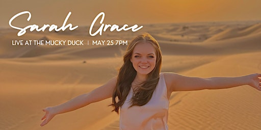 Hauptbild für Sarah Grace at Mucky Duck: Buy Advance Tickets at McGonigels.com