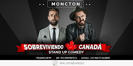 Imagem principal do evento Sobreviviendo Canadá - Comedia en Español - Moncton