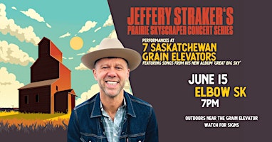 Imagem principal de Jeffery Straker's Prairie Skyscraper Concert Series - Elbow SK