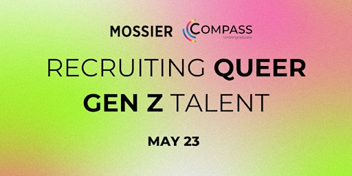 Recruiting Queer Gen Z Talent primary image