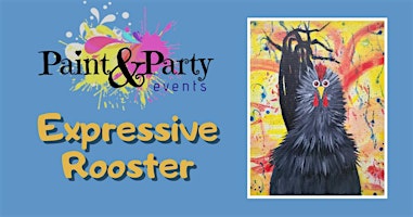 Primaire afbeelding van Expressive Rooster Paint & Party Event