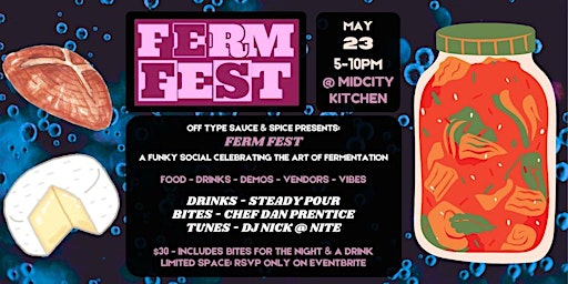 Ferm Fest at MidCity Kitchen Ferm primary image