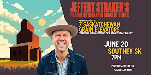 Imagem principal do evento Jeffery Straker's Prairie Skyscraper Concert Series - Southey SK