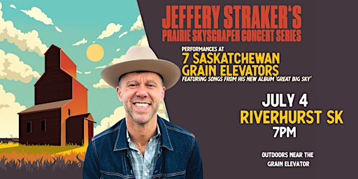 Hauptbild für Jeffery Straker's Prairie Skyscraper Concert Series - Riverhurst SK