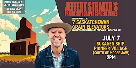 Jeffery Straker's Prairie Skyscraper Concerts-Sukanen Ship Pioneer Village
