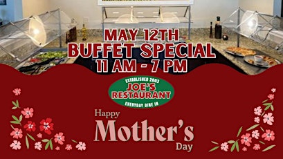 MOTHER’S DAY AT JOE’S - YOUR FAMILY RESTAURANT