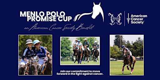 Image principale de The Menlo Polo Promise Cup - An American Cancer Society Benefit