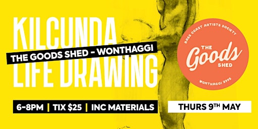 Primaire afbeelding van Life Drawing Wonthaggi at The Goods Shed THIS THURSDAY!