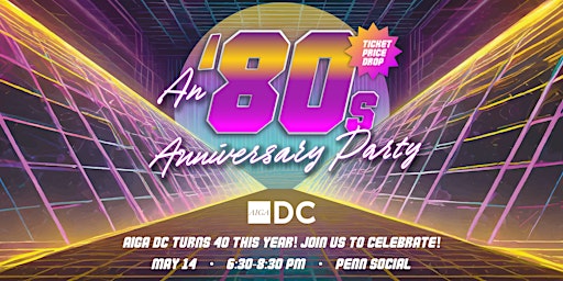Imagem principal do evento AIGA DC '80's Anniversary Party!