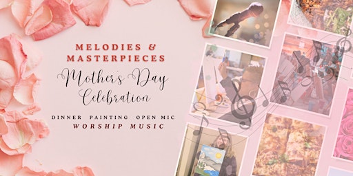 Imagem principal do evento Melodies and Masterpieces: Mother's Day Celebration