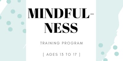 Mindfulness Training for Teens