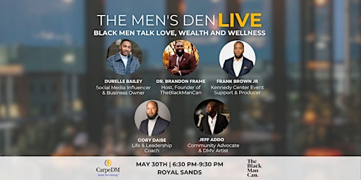 Primaire afbeelding van The Men's Den Live: Black Men Talk Love, Wealth & Wellness