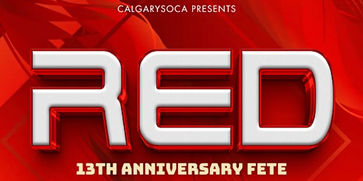 Imagem principal do evento RED: CalgarySoca 13th Anniversary fete