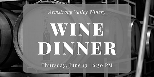 Imagen principal de Wine Dinner at Armstrong Valley Winery | 7.18.24
