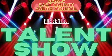 East County NAACP Youth Council Talent Show