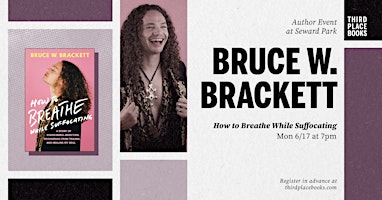 Imagem principal do evento Bruce W. Brackett presents 'How to Breathe While Suffocating'
