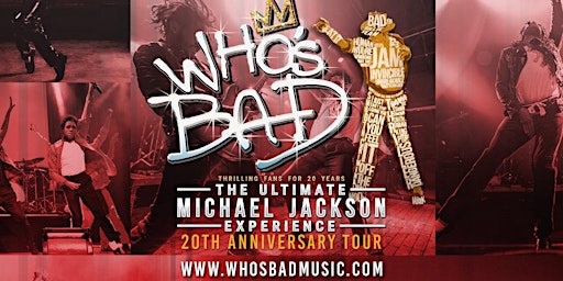 Imagem principal do evento Who's Bad - The Ultimate Michael Jackson Experience