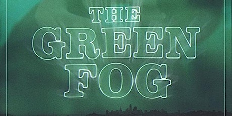 Vermont College of Fine Arts MFA in Film Screening: THE GREEN FOG primary image