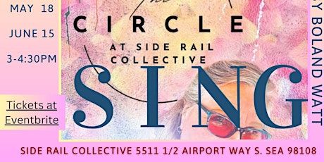 3rd Saturday Circle Singing at Side Rail Collective in Seattle