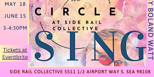 Hauptbild für 3rd Saturday Circle Singing at Side Rail Collective in Seattle