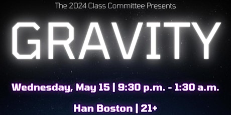Gravity - A Harvard Senior Week Celebration