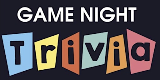 Imagem principal do evento GAME NIGHT! TRIVIA! HAPPY HOUR! MAKE NEW FRIENDS! 