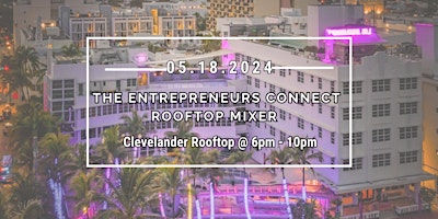 The Entrepreneurs Connect Rooftop Networking Event primary image