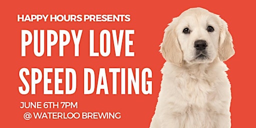Imagem principal do evento Puppy Love Speed Dating Ages 24-34 @Waterloo Brewing