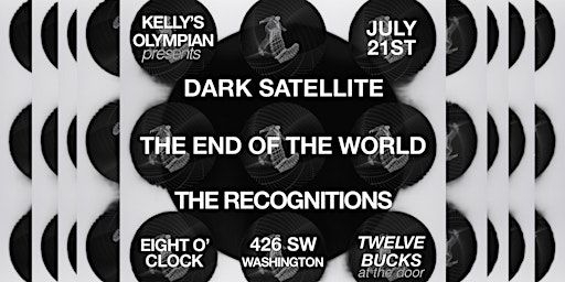 Imagem principal do evento Dark Satellite, The End of The World, The Recognitions