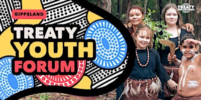 Immagine principale di Treaty Youth Forum — Gippsland 