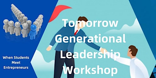 Primaire afbeelding van Tomorrow Generational Leadership Workshop (SGD30/pax)