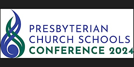 Presbyterian Schools Conference 8 and 9 August 2024