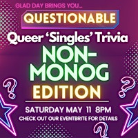 Imagem principal do evento Questionable - NON-MONOGAMOUS EDITION Queer Singles Trivia