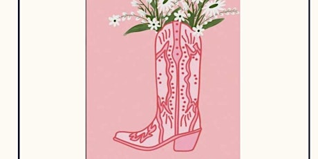 Flowers in cowboy boot - 21plus paint and sip