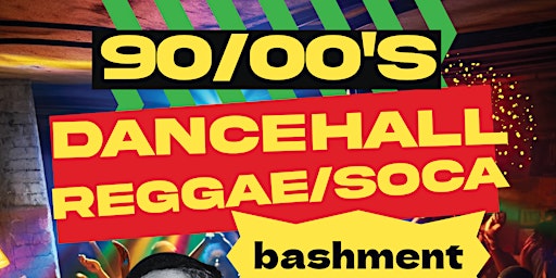 Big People Party: 90’s/00’s Dancehall, Reggae, & Soca Bashment
