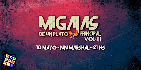 MIGAJAS DE UN PLATO PRINCIPAL - Vol II