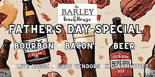 Primaire afbeelding van Fathers Day Special *BOURBON *BACON