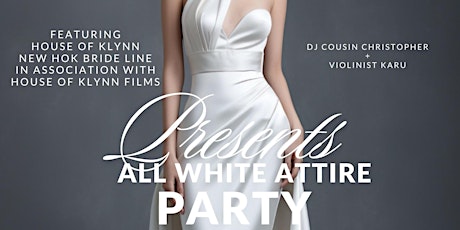 All White Attire Party featuring House of Klynn New Hok Bride Line