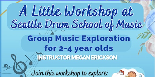 Imagem principal do evento A Little Workshop: Music Exploration workshop for 2-4yo