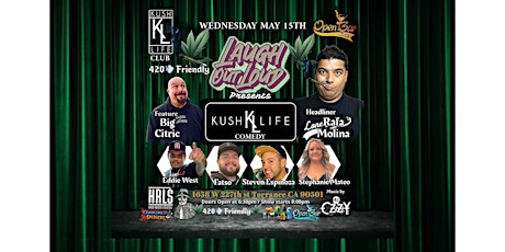 Laugh out loud   KUSHLIFE COMEDY