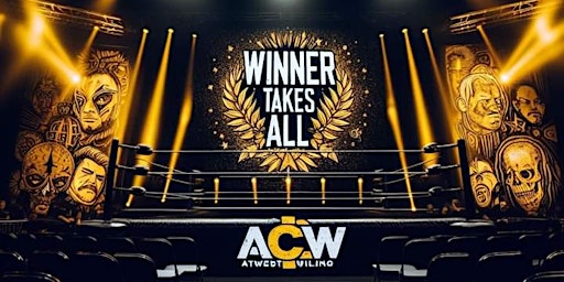 Imagem principal do evento Alliance Championship Wrestling Presents: "WINNER TAKES ALL"