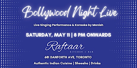 Bollywood Live Singing Performance and Karaoke | 8 PM | May 11| Drinks