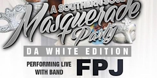 Primaire afbeelding van The Southern Soul Masquerade Party “DA WHITE EDITION “