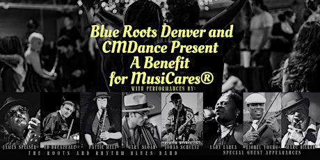 Blue Roots Denver and CMDance Present a Benefit for MusiCares®