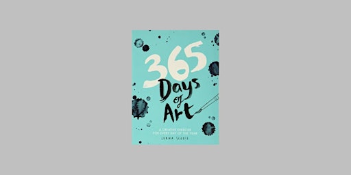 Primaire afbeelding van DOWNLOAD [EPub]] 365 Days of Art: A Creative Exercise for Every Day of the