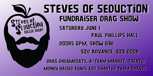 Imagem principal do evento Steves Of Seduction Drag Show! An EOD Roller Derby Fundraiser