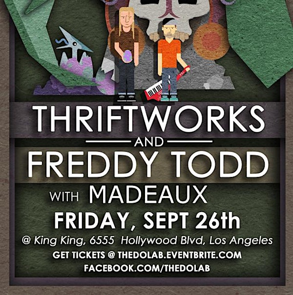 The Do LaB presents Thriftworks, Freddy Todd, and Madeaux on Friday September 26th in Los Angeles