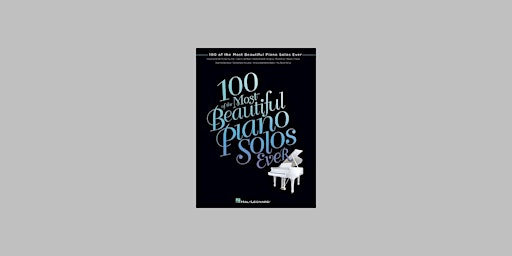 Download [EPUB] 100 of the Most Beautiful Piano Solos Ever by Hal Leonard C primary image